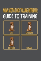 Nova Scotia Duck Tolling Retrievers Guide To Training: Nova Scotia Duck Tolling Retrievers Lined Journal Notebook 1660419700 Book Cover