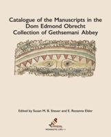 Catalogue of the Manuscripts in the Dom Edmond Obrecht Collection of Gethsemani Abbey 1580442226 Book Cover