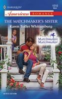 The Matchmaker's Sister (Harlequin American Romance Series) 0373750145 Book Cover