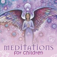 Meditations for Children 0738742686 Book Cover
