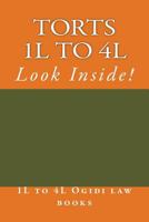 Torts 1L to 4L: Look Inside! 1500980382 Book Cover