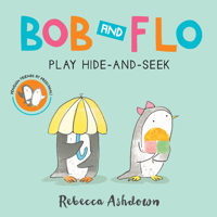Bob & Flo Hide-And-Seek 0544859596 Book Cover