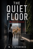 The Quiet Floor: Metrics of Control B0H5CJGS4B Book Cover