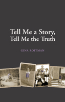 Tell Me a Story, Tell Me the Truth 189718753X Book Cover