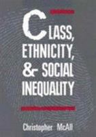 Class: Ethnicity, and Social Inequality (Mcgill-Queen's Studies in Ethnic History) 0773509232 Book Cover