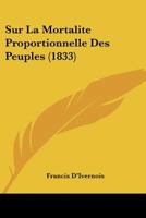 Sur La Mortalita(c) Proportionnelle Des Peuples 2013585268 Book Cover