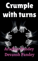 crumple with turns 163957350X Book Cover