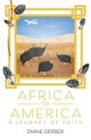 Africa to America: A Journey of Faith 1637696000 Book Cover