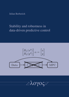 Stability and Robustness in Data-Driven Predictive Control 3832555315 Book Cover