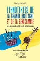 Ethnotextes de la Grande-Bretagne et de la Sénégambie: Essai de rapprochement des récits de tradition orale (French Edition) 2336450992 Book Cover