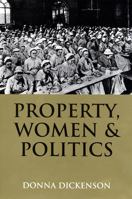 Property, Women, and Politics: Subjects or Objects? 081352458X Book Cover