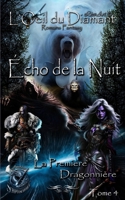 Écho de la Nuit: La Première Dragonnière 177798789X Book Cover