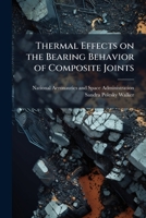 Thermal Effects on the Bearing Behavior of Composite Joints 1288915675 Book Cover
