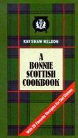 The Bonnie Scottish Cookbook 0939009250 Book Cover