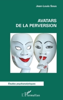 Avatars de la perversion (Études Psychanalytiques) 2343252785 Book Cover