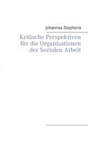 Kritische Perspektiven für die Organisationen der Sozialen Arbeit 3752687088 Book Cover