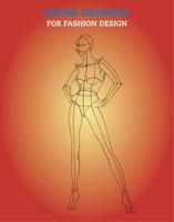 Figure Drawing for Fashion Design (Pepin Press Design Books) 9054960809 Book Cover