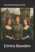 The Montmarne Girls B0GLGC6RBD Book Cover