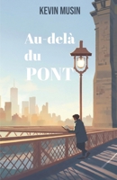Au-delà du Pont (French Edition) 2959696700 Book Cover