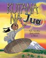 Kutana Na Jua (Swahili Edition) 1739336526 Book Cover