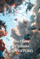 The Chaos of Infinite (ADVENTURE) B0DRPSD5LG Book Cover
