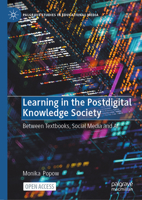 Learning in the Postdigital Knowledge Society: Between Textbooks, Social Media and AI (Palgrave Studies in Educational Media) 3032219558 Book Cover