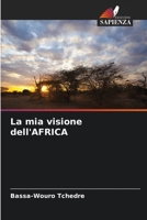 La mia visione dell'AFRICA 6206021661 Book Cover