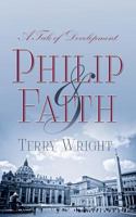 Philip and Faith: A Tale of Development 1909395579 Book Cover
