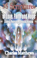 35 Scriptures of Love, Faith and Hope: Every Person Should Know B088B59TGT Book Cover