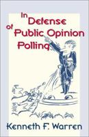 In Defense of Public Opinion Polling 0813340292 Book Cover