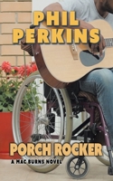 Porch Rocker: A Mac Burns Novel 1665554843 Book Cover