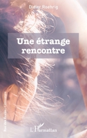 Une étrange rencontre (Rue Des Écoles) (French Edition) 2343241562 Book Cover