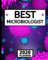 Best Microbiologist: 2020 Planner In Pink Pattern, 1-Year Daily, Weekly And Monthly Organizer With Calendar, Microbiology, Scientist Gifts For Women, Men, Adults, Teachers (8" x 10") 1676346511 Book Cover