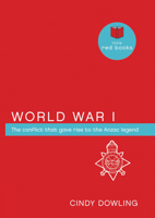 World War I: The Conflict That Gave Rise to the ANZAC Legend 0908988494 Book Cover