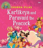 Vehicles of Gods : Kartikeya and Paravani the Peacock 9353762308 Book Cover