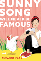 Sunny Song Will Never Be Famous 1728209420 Book Cover