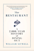 The Restaurant: A 2,000-Year History of Dining Out 1635766990 Book Cover