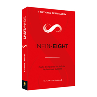 Infin-Eight: Eight Principles for Infinite Professional Success 9387779580 Book Cover