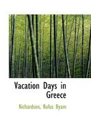 Vacation Days in Greece 0526797622 Book Cover