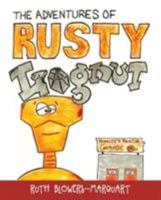 The Adventures of Rusty Lugnut 1633385116 Book Cover