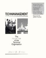 Technimanagement: The Human Side of the Technical Organization 0131808117 Book Cover