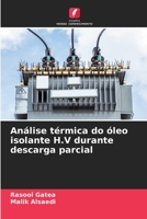 Análise térmica do óleo isolante H.V durante descarga parcial (Portuguese Edition) 6208470161 Book Cover