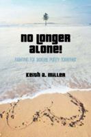 No Longer Alone! 1594673713 Book Cover