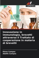 Innovazione in immunologia, brevetti attraverso il Trattato di cooperazione in materia di brevetti (Italian Edition) 6206680169 Book Cover