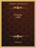 Praxiteles 1437145892 Book Cover