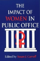 The Impact of Women in Public Office 0253214882 Book Cover