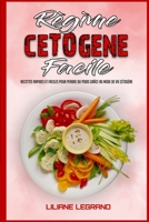 R�gime C�tog�ne Facile: Le R�gime C�tog�ne Pratique Pour Perdre Du Poids Sans Renoncer � Vos Plats Pr�f�r�s(Keto Diet Made Easy) 1802975748 Book Cover