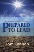 Prepared to Lead: Equipping Leaders For More Effective Ministry 0982735278 Book Cover