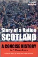 Scotland, Story of a Nation: A Concise History 1852171707 Book Cover