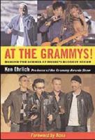 At the Grammys!: Behind the Scenes at Music's Biggest Night 1423430735 Book Cover